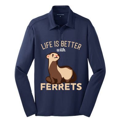 Ferret Life Is Better With Ferrets Silk Touch Performance Long Sleeve Polo