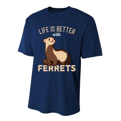 Ferret Life Is Better With Ferrets Performance Sprint T-Shirt