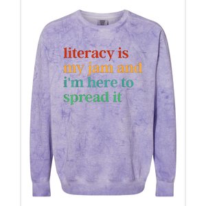 Funny Literacy Is My Jam And IM Here To Spread It Colorblast Crewneck Sweatshirt