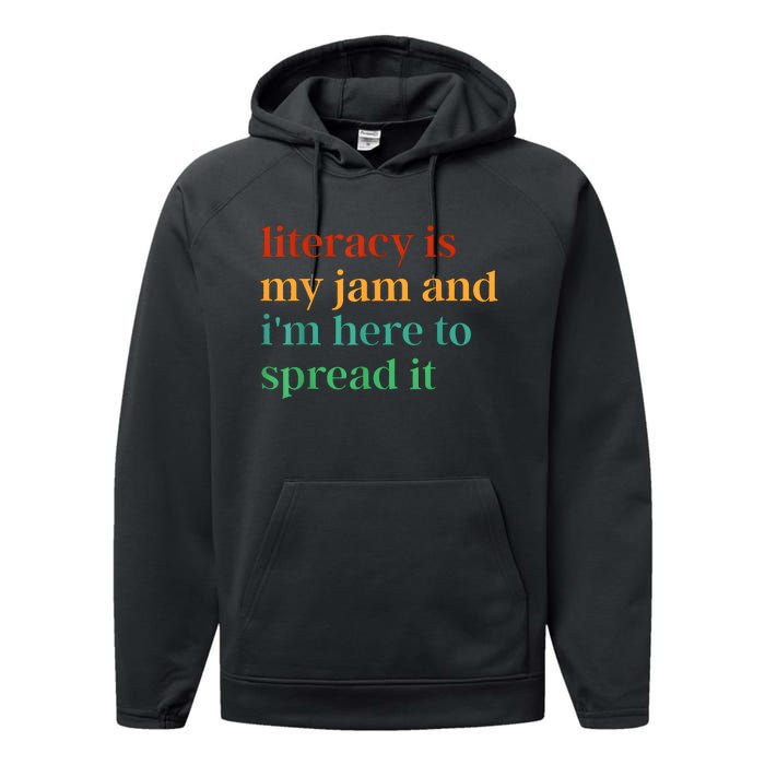 Funny Literacy Is My Jam And IM Here To Spread It Performance Fleece Hoodie