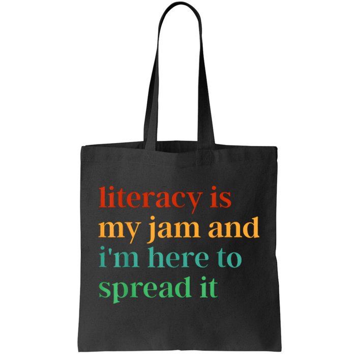 Funny Literacy Is My Jam And IM Here To Spread It Tote Bag