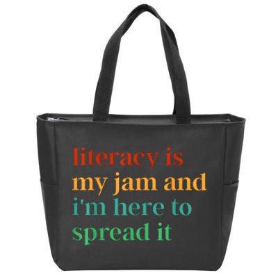 Funny Literacy Is My Jam And IM Here To Spread It Zip Tote Bag