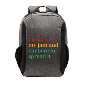 Funny Literacy Is My Jam And IM Here To Spread It Vector Backpack