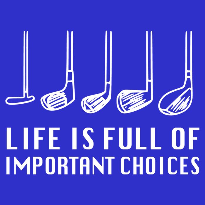 Funny Life Is Full Of Important Choices Golf Lover Gift Womens Tank Top