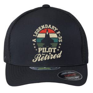 F35 Lightning Ii Jet Legendary Pilot Has Retired Veteran Funny Gift Flexfit Unipanel Trucker Cap