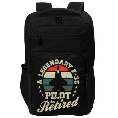 F35 Lightning Ii Jet Legendary Pilot Has Retired Veteran Funny Gift Impact Tech Backpack