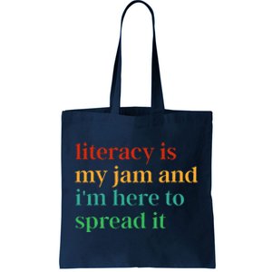 Funny Literacy Is My Jam And IM Here To Spread It Tote Bag