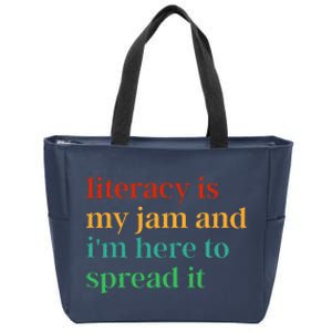 Funny Literacy Is My Jam And IM Here To Spread It Zip Tote Bag