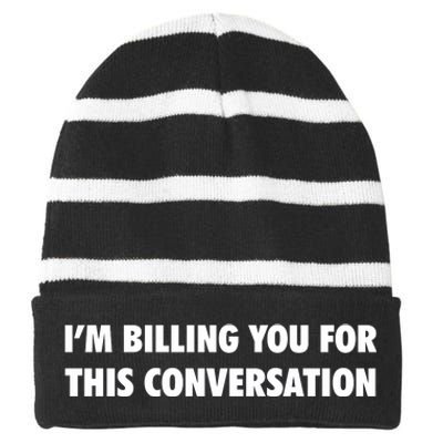 Funny Lawyer Im Billing You For This Conversation Striped Beanie with Solid Band