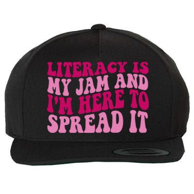 Funny Literacy Is My Jam And IM Here To Spread It Wool Snapback Cap