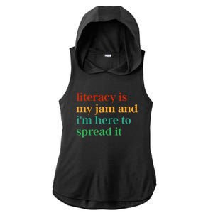 Funny Literacy Is My Jam And IM Here To Spread It Ladies PosiCharge Tri-Blend Wicking Draft Hoodie Tank