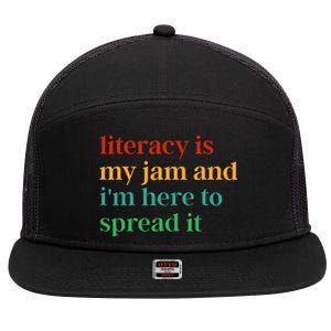 Funny Literacy Is My Jam And IM Here To Spread It 7 Panel Mesh Trucker Snapback Hat