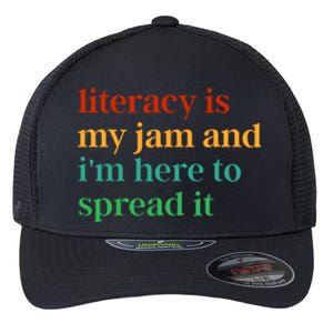 Funny Literacy Is My Jam And IM Here To Spread It Flexfit Unipanel Trucker Cap