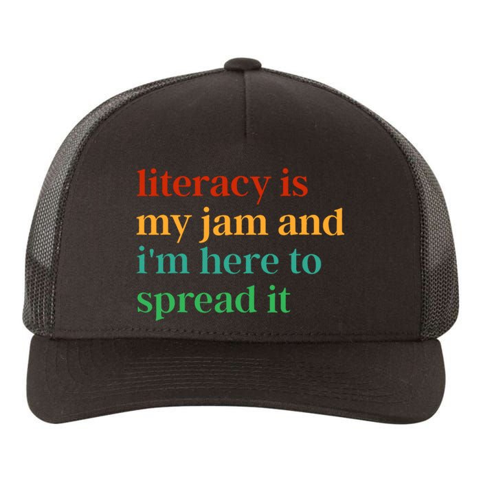 Funny Literacy Is My Jam And IM Here To Spread It Yupoong Adult 5-Panel Trucker Hat