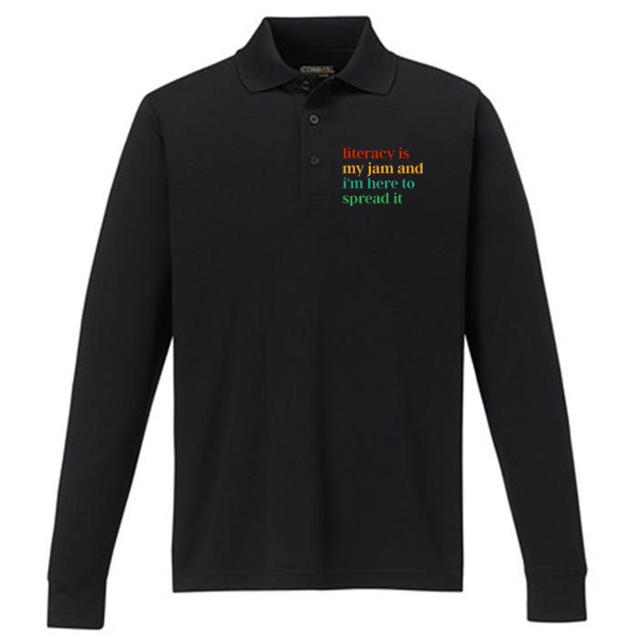 Funny Literacy Is My Jam And IM Here To Spread It Performance Long Sleeve Polo