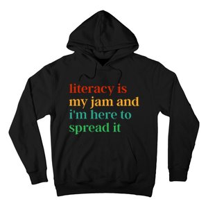 Funny Literacy Is My Jam And IM Here To Spread It Hoodie