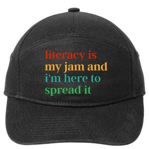 Funny Literacy Is My Jam And IM Here To Spread It 7-Panel Snapback Hat