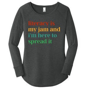 Funny Literacy Is My Jam And IM Here To Spread It Women's Perfect Tri Tunic Long Sleeve Shirt