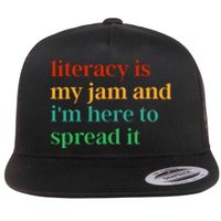 Funny Literacy Is My Jam And IM Here To Spread It Flat Bill Trucker Hat