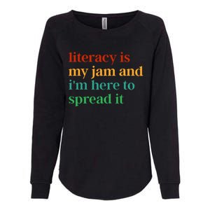 Funny Literacy Is My Jam And IM Here To Spread It Womens California Wash Sweatshirt