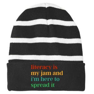 Funny Literacy Is My Jam And IM Here To Spread It Striped Beanie with Solid Band