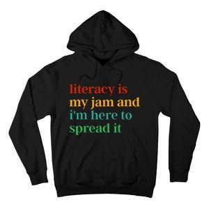 Funny Literacy Is My Jam And IM Here To Spread It Tall Hoodie