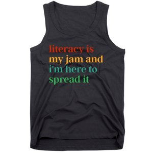 Funny Literacy Is My Jam And IM Here To Spread It Tank Top