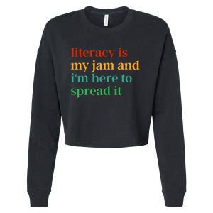 Funny Literacy Is My Jam And IM Here To Spread It Cropped Pullover Crew