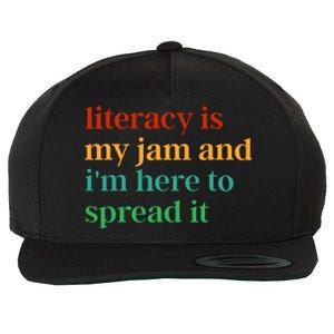 Funny Literacy Is My Jam And IM Here To Spread It Wool Snapback Cap