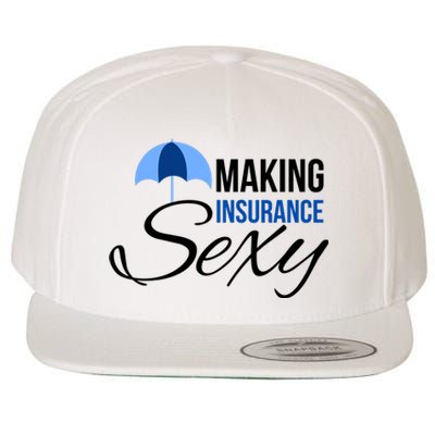 Funny Life Insurance Sales Making Life Insurance Sexy Wool Snapback Cap