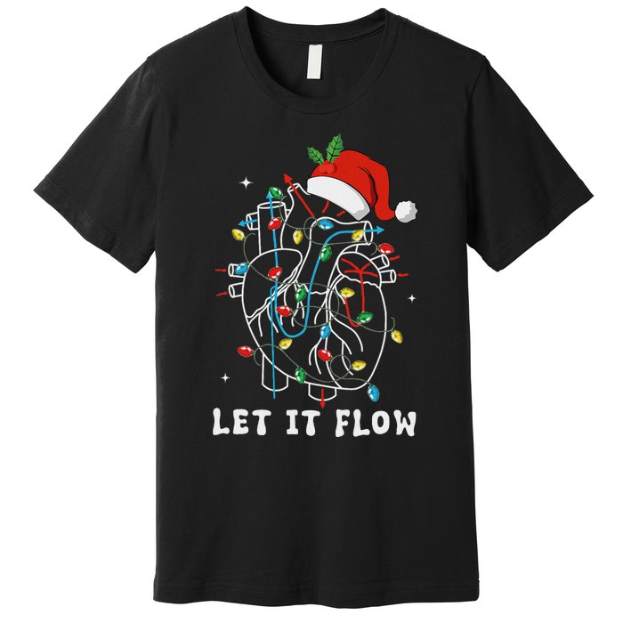 Funny Let It Flow Anatomy Heart Cardiac Nurse Santa Hat Xmas Premium T-Shirt