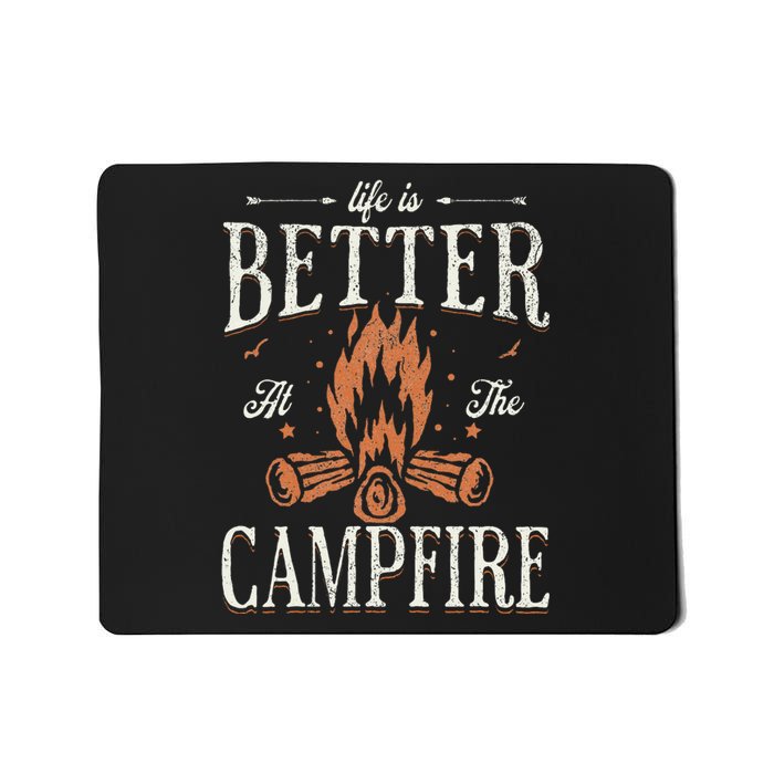 Funny Life Is Better At The Campfire Vintage Camping Camper Mousepad