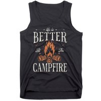 Funny Life Is Better At The Campfire Vintage Camping Camper Tank Top