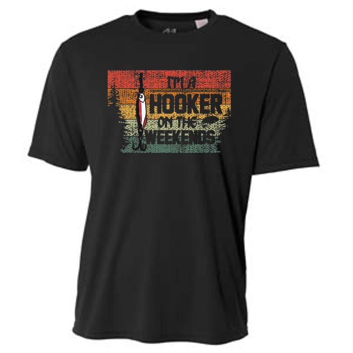 Fishing Lover Im A Hooker On The Weekend Cooling Performance Crew T-Shirt