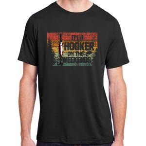 Fishing Lover Im A Hooker On The Weekend Adult ChromaSoft Performance T-Shirt