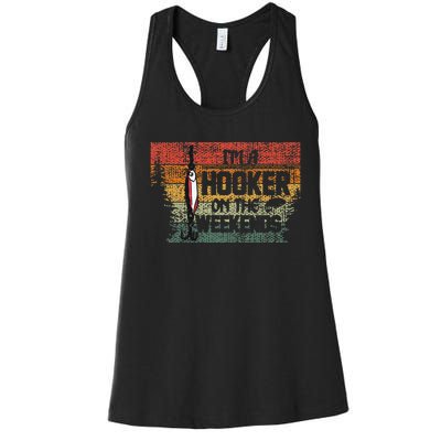 Fishing Lover Im A Hooker On The Weekend Women's Racerback Tank