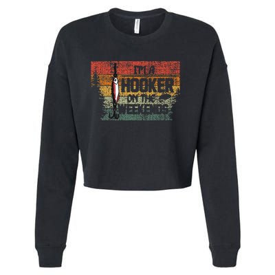 Fishing Lover Im A Hooker On The Weekend Cropped Pullover Crew