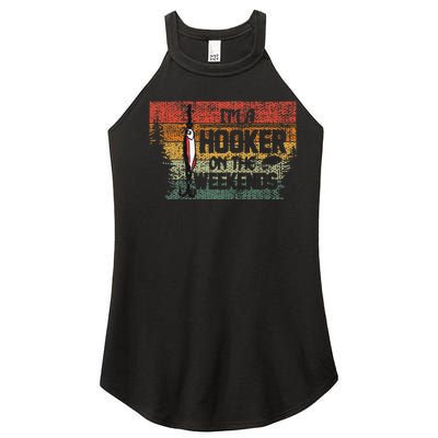 Fishing Lover Im A Hooker On The Weekend Women’s Perfect Tri Rocker Tank