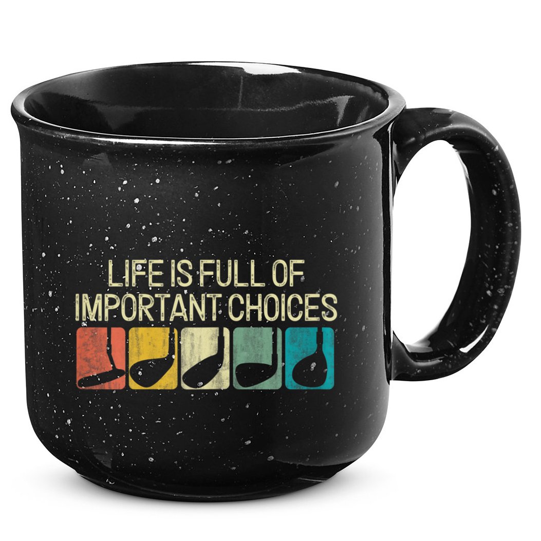 Funny Life Is Full Of Important Choices Vintage Golf Golfer 15oz Campfire Ceramic Mug