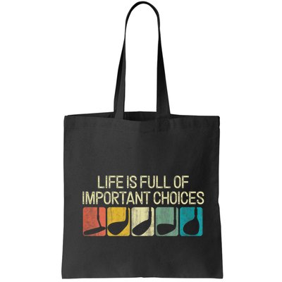 Funny Life Is Full Of Important Choices Vintage Golf Golfer Bag