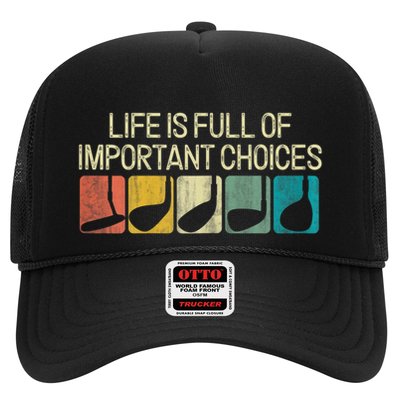 Funny Life Is Full Of Important Choices Vintage Golf Golfer Trucker Hat