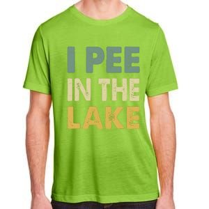 Funny Lake I Pee In The Lake Adult ChromaSoft Performance T-Shirt