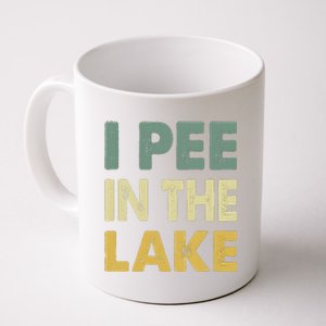 Funny Lake I Pee In The Lake Coffee Mug