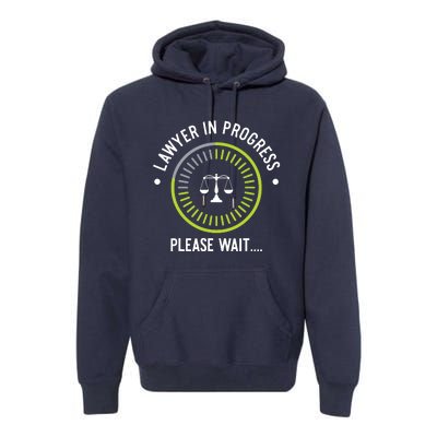 Funny Lawyer In Progress Gift Law School Apparel Premium Hoodie