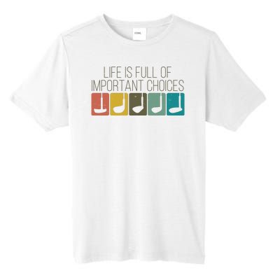 Funny Life Is Full Of Important Choices Vintage Golf Golfer Tall Fusion ChromaSoft Performance T-Shirt