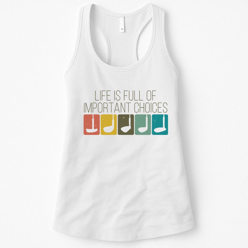 Funny Life Is Full Of Important Choices Vintage Golf Golfer Womens Tank Top