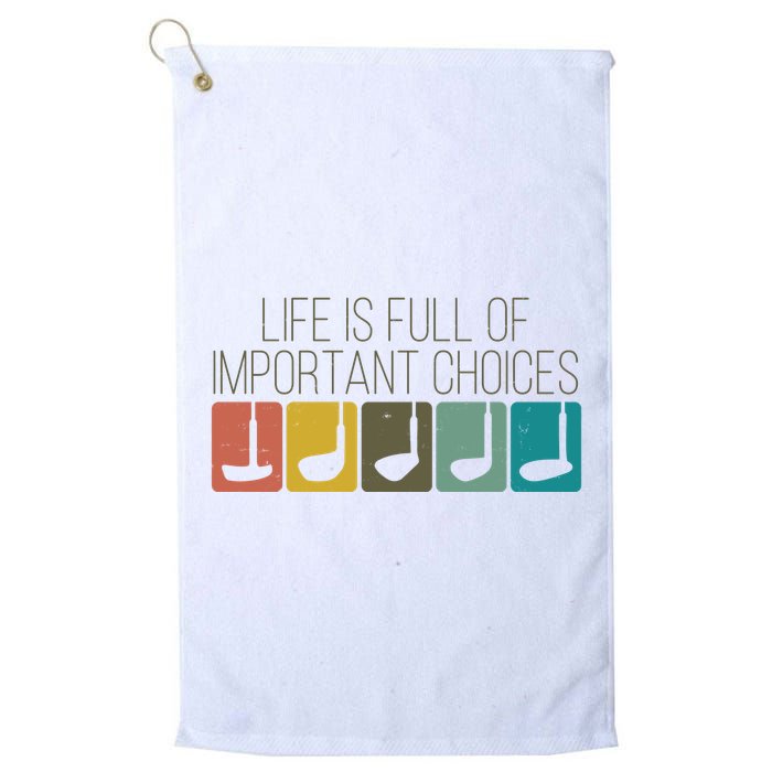 Funny Life Is Full Of Important Choices Vintage Golf Golfer Golf Towel