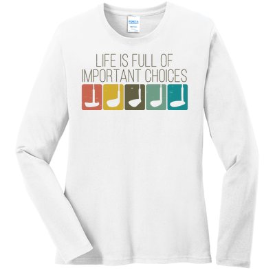 Funny Life Is Full Of Important Choices Vintage Golf Golfer Ladies Long Sleeve Shirt