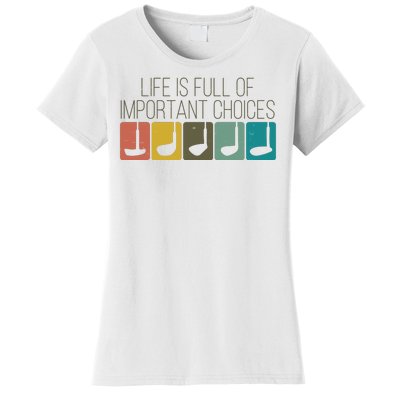 Funny Life Is Full Of Important Choices Vintage Golf Golfer Women's T-Shirt