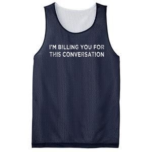 Funny Lawyer Im Billing You For This Conversation Mesh Reversible Basketball Jersey Tank